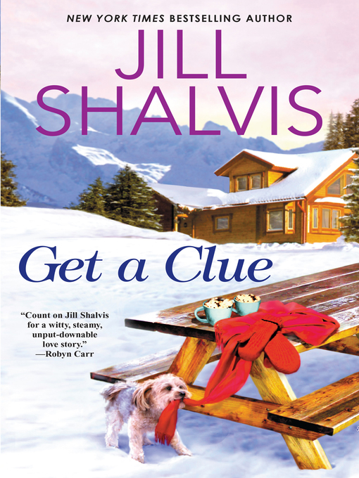 Title details for Get a Clue by Jill Shalvis - Available